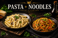 Pasta + Noodles